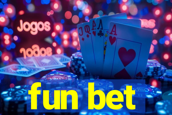 fun bet